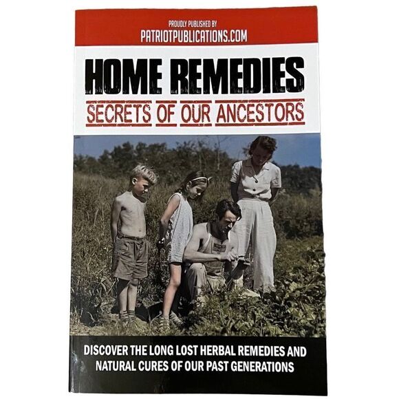 HOME REMEDIES Secrets of Our Ancestors Long Lost Natural Cures of the Past - Picture 1 of 9
